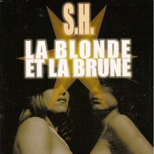 S.H. Cds "La Blonde Et La Brune"