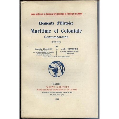 Eléménts D'histoire Maritime Et Coloniale Contemporaine (1815-1914)