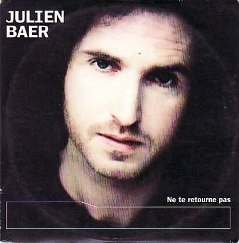 Baer Julien - Cdsingle - Ne Te Retourne Pas