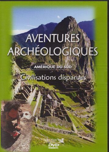 Aventures Archeologiques  Amerique Du Sud