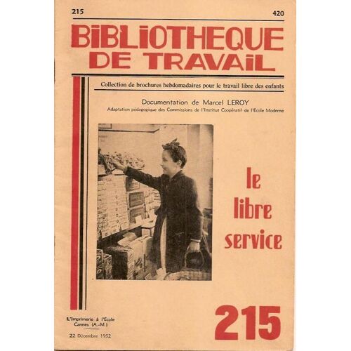 Bibliotheque De Travail  N° 215 : Le Libre Service