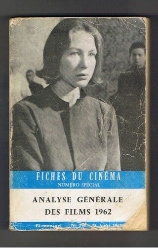 Fiches Du Cinéma. Analyse Générale Des Films 1962. N° Spécial 250