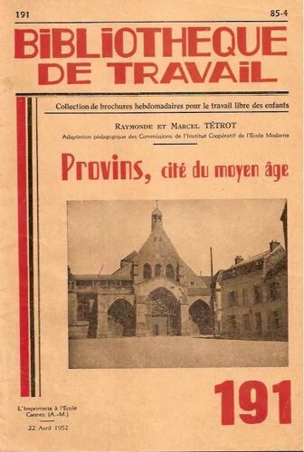 Bibliotheque De Travail  N° 191 : Provins , Cité Du Moyen Age