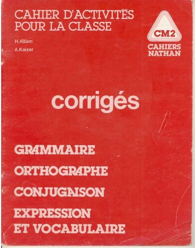 Grammaire, Orthographe, Conjugaison, Expression Et Vocabulaire, Corrigés - C.M. 2