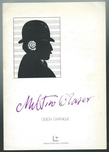 Catalogue D' Exposition : Milton Glaser - Design Graphique - Saint-Brieuc