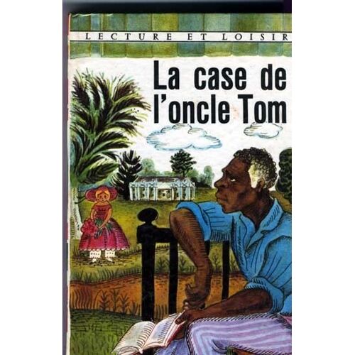 La Case De L'oncle Tom - Adaptation