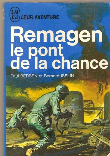 Remagen Le Pont De La Chance