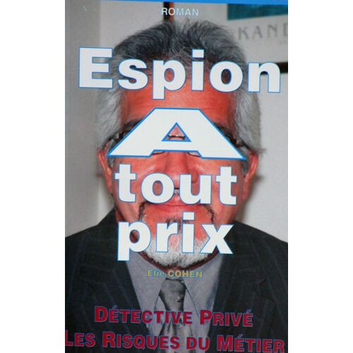 Espion À Tout Prix