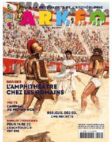 Arkéo Junior  N° 119 : L'amphithéatre Chez Les Romains