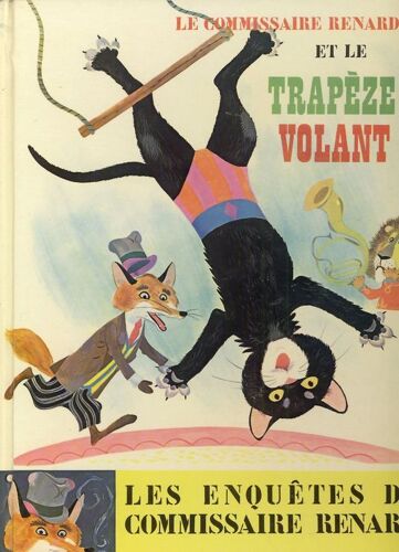 Le Commissaire Renard Et Le Trapeze Volant