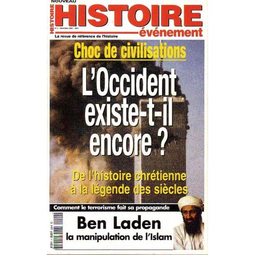 Histoire Événement  N° 4 : L'occident Existe T'il Encore ? Ben Laden: La Manipulation De L'islam