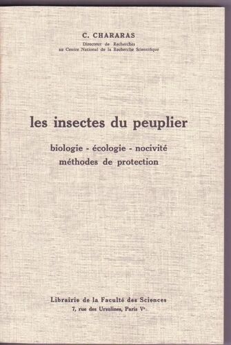 Les Insectes Du Peuplier, Biologie-Écologie-Nocivité-Méthodes De Protection