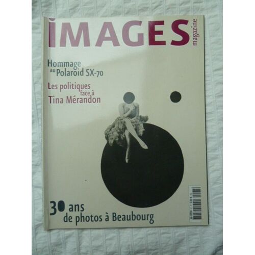 Images Magazine N° 21 - 30 De Photos A Beaubourg