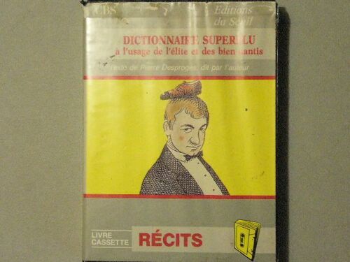 Dictionnaire Superflu À L'usage De L'élite Et Des Biens Nantis