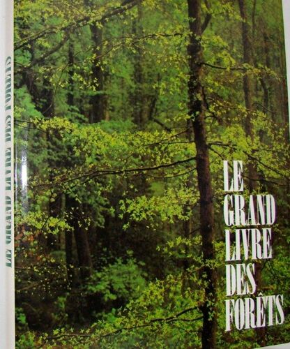 Le Grand Livre Des Forêts