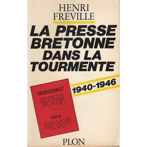 La Presse Bretonne Dans La Tourmente 1940-1946