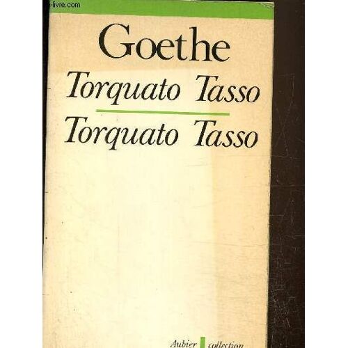 Torquato Tasso, Collection Bilingue Allemand/Français
