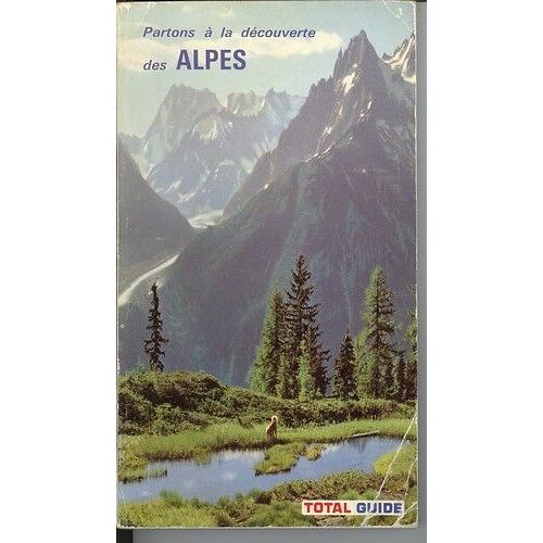 Partons À La Découverte Des Alpes