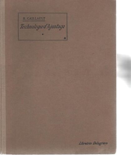 Cours De Technologie D'ajustage - Premire Annee - Septieme Edition