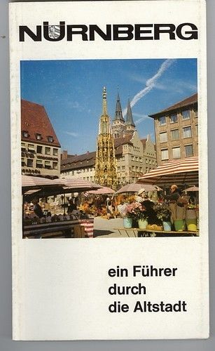 Nurnberg Ein Führer Durch Die Altstadt