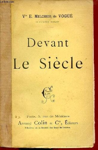 Devant Le Siècle - Au Panorama Du Siècle, Le Comte D Antraigues, Lareveillère-Lépeaux, Le Compte Chaptal, Le Maréchal Ney, La Duchesse De Broglie, Le Maréchal Canrobert, Premier Septembre, Le Legs De(...)