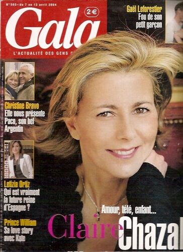 Gala Du 7 Avril 2004  N° 565 : Claire Chazal (Couv+4p) Christine Bravo (3p) Jane Birkin (2p) Emma Daumas (2p)