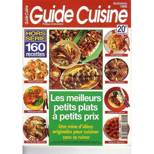 Guide Cuisine Hors-Série N° 2 : Les Meilleurs Petits Plats A Petit Prix