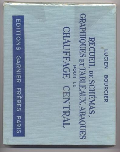 Recueil De Schémas,Graphiques Et Tableaux,Abaques Pour Le Chauffage Central