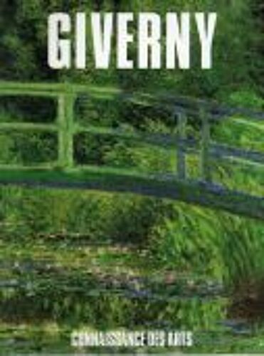 Connaissance Des Arts Hors-Série N° 100 : Numéro Spécial Giverny