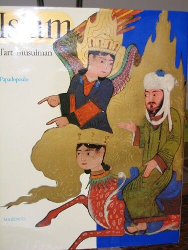 L'islam Et L'art Musulman