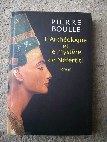 L'archéologue Et Le Mystère De Néfertiti - Roman