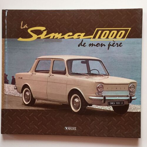 La Simca 1000 De Mon Père