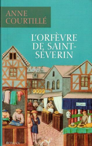L'orfèvre De Saint-Séverin