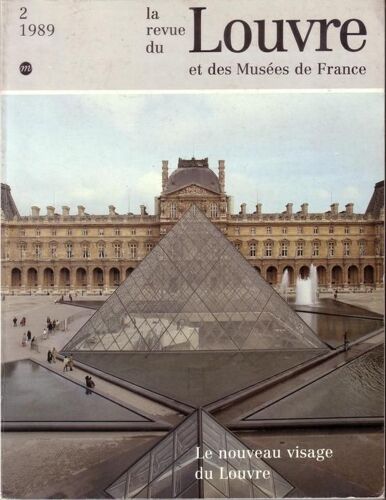 La Revue Du Louvre Et Des Musees De France - 2 - 1989 - Le Nouveau Visage Du Louvre - Le Chantier Du Grand Louvre - La Statue Equestre De Louis Xiv Par Le Bernin - Le Louvre Raconte Son ...