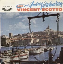 Joue Vincent Scotto - Mon Paris, Vous Avez L'éclat De La Rose, Le Plus Beau Tango Du Monde, Loin Des Guitares, Tchi-Tchi, Les Pescadous, Prosper , Bella Ragazzina, Marinella... (25 Cm)