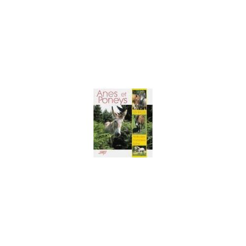 Anes Et Poneys : Connaître Et Apprendre, Matériel Et Techniques