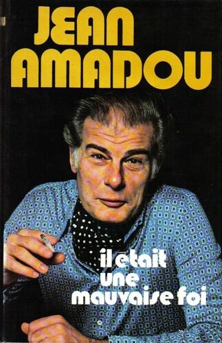 Il Était Une Mauvaise Foi