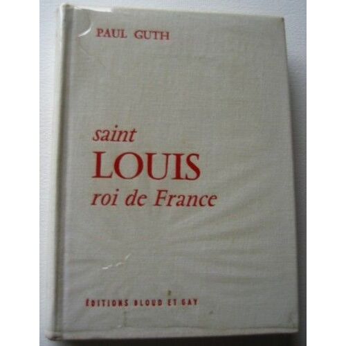 Saint Louis , Roi De France