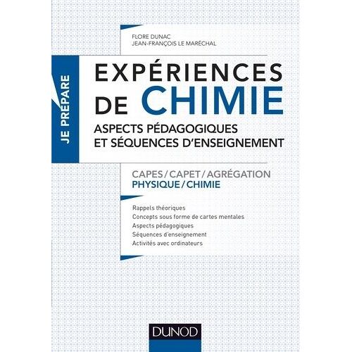 Expériences De Chimie Capes/Capet/Agrégation Physique-Chimie - Aspects Pédagogiques Et Séquences D'enseignement Capes Agrégation
