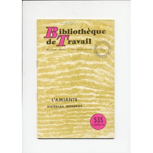 Bibliothéque De Travail N° 535 : L'amiante : Matériau Moderne