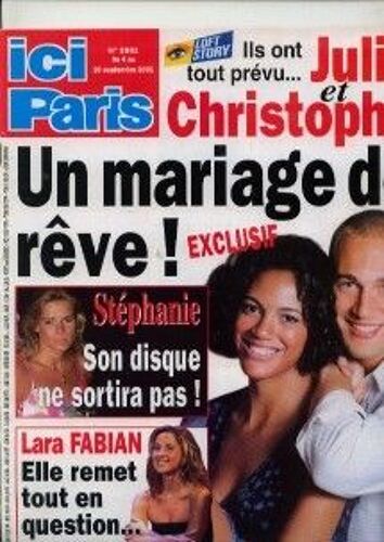 Ici Paris  N° 2931 : Julie Et Christophe. Stephanie De Monaco. Lara Fabian