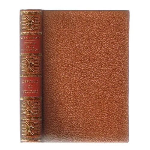 Histoire De La Civilisation.Tome Xxviii.L'epopee De Voltaire.Iii.Les Progres De La Connaissance.L'assaut Contre Le Christianisme.
