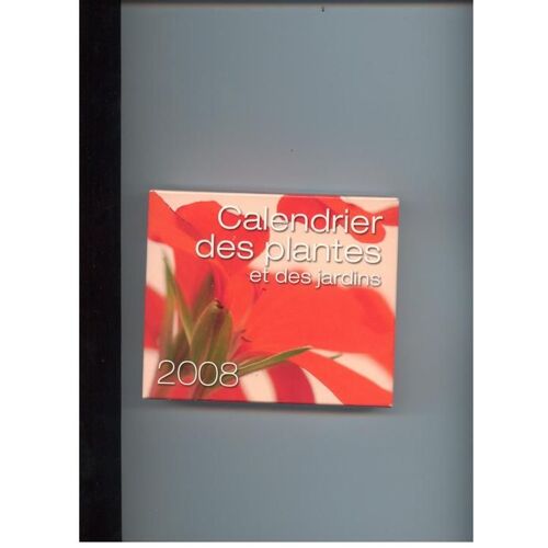 Calendrier Des Plantes 2008