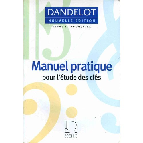 Dandelot Manuel Pratique Pour L'étude Des Clés