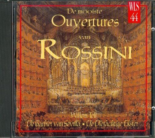 Rossini Ouvertures-Willem Tell-Barbier Sevilla Etc