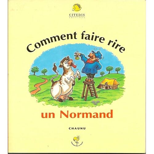 Comment Faire Rire Un Normand