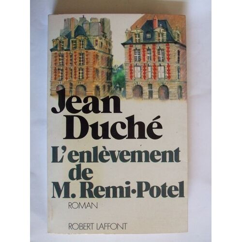 L'enlevement De M. Remi-Potel