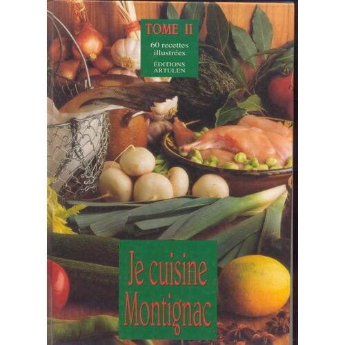 Je Cuisine Montignac - Tome 2