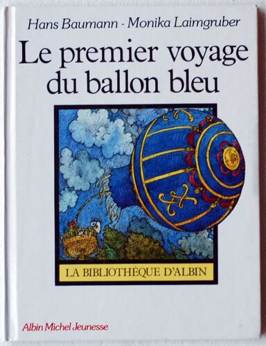 Le Premier Voyage Du Ballon Bleu