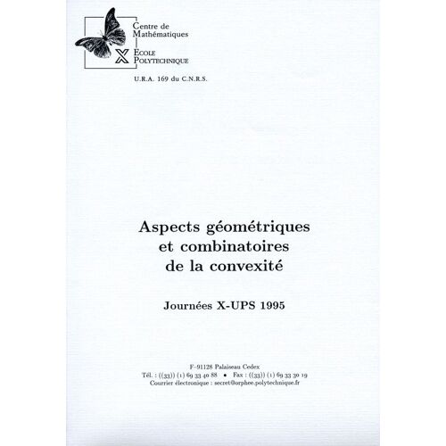 Aspects Géométriques Et Combinatoires De La Convexité, Journées X-Ups 1995